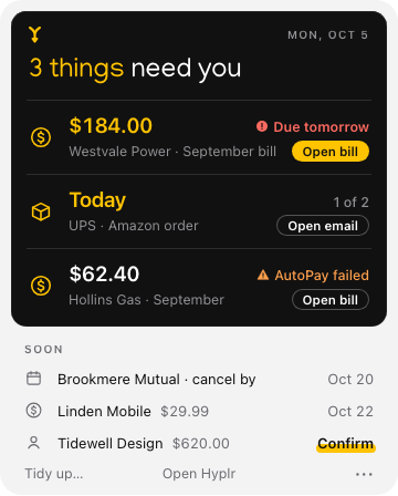 Hyplr’s panel under the menu bar: 3 things need you — Westvale Power’s bill of $184.00 due tomorrow, an Amazon package arriving today, and a failed Hollins Gas AutoPay.