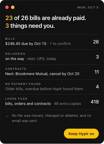 Hyplr’s summary: 23 of 26 bills are already paid. 3 things need you. Rows for bills, deliveries, contracts, bills with no payment found and loose files, each with Review.