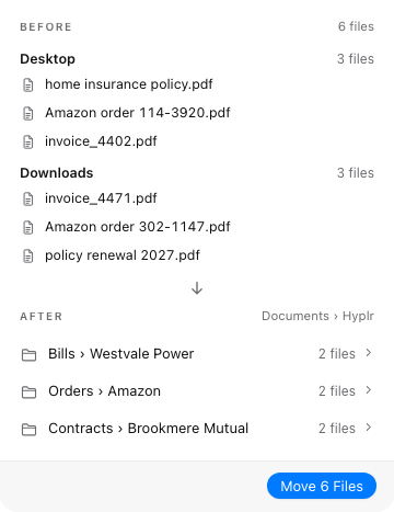 Tidy up’s preview, before and after: six loose files from your Desktop and Downloads going into three supplier folders in Documents › Hyplr — Westvale Power’s bills, the Amazon orders and Brookmere Mutual’s home policy — and the button Move 6 Files.